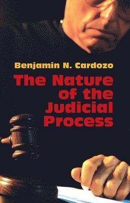 The Nature of the Judicial Process 1