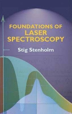 bokomslag Foundations of Laser Spectroscopy