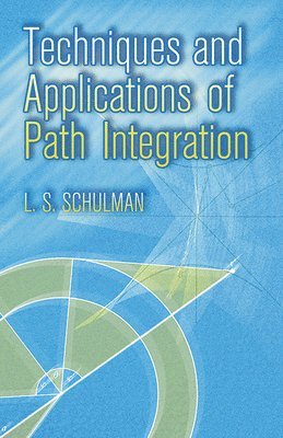 bokomslag Techniques and Applications of Path Integration