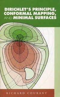 bokomslag Dirichlet'S Principle, Conformal Mapping, and Minimal Surfaces