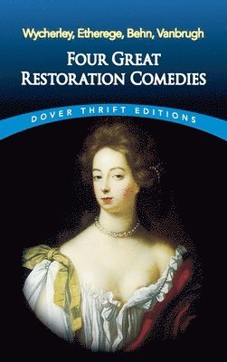 Four Great Restoration Comedies 1