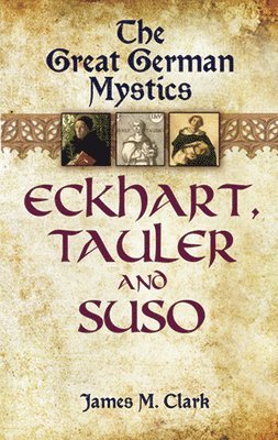 James Clark - The Great German Mystics, Häftad