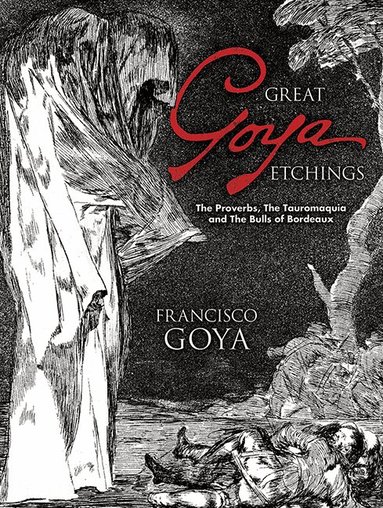 Francisco De Goya - Great Goya Etchings, Häftad