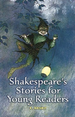 E. Nesbit - Shakespeare'S Stories for Young Readers, Häftad