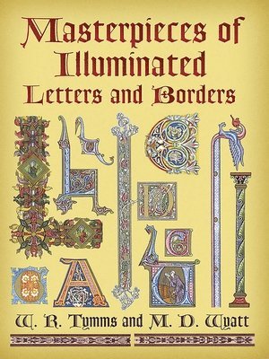 bokomslag Masterpieces of Illuminated Letters and Borders