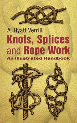 bokomslag Knots, Splices and Rope Work