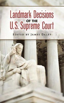 Landmark Decisions of the U.S. Supreme Court 1