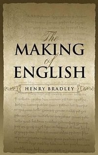 bokomslag The Making of English