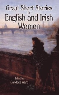 bokomslag Great Short Stories by English and Irish Women