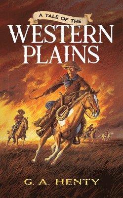 A Tale of the Western Plains