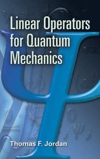 bokomslag Linear Operators for Quantum Mechanics