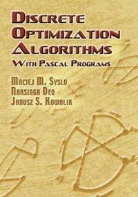 bokomslag Discrete Optimization Algorithms: With Pascal Programs