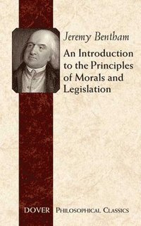bokomslag An Introduction to the Principles of Morals and Legislation