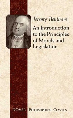 An Introduction to the Principles of Morals and Legislation 1