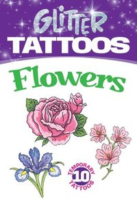 bokomslag Glitter Tattoos Flowers