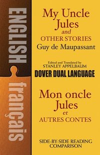 bokomslag My Uncle Jules and Other Stories/Mon Oncle Jules Et Autres Contes