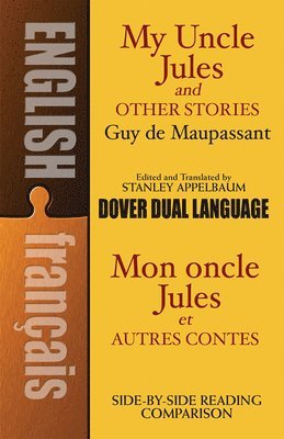 My Uncle Jules and Other Stories/Mon Oncle Jules Et Autres Contes 1