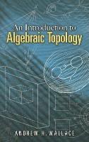bokomslag An Introduction to Algebraic Topology