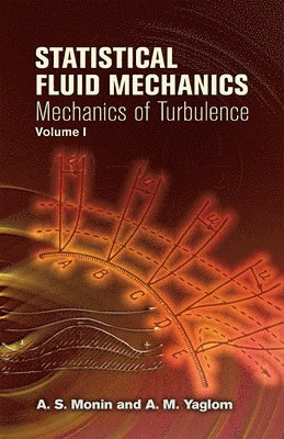 Statistical Fluid Mechanics: v. 1 1