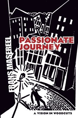 bokomslag Masereel, F: Passionate Journey