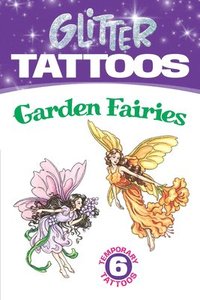 bokomslag Glitter Tattoos Garden Fairies