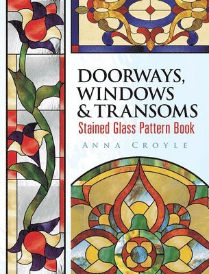 bokomslag Doorways, Windows & Transoms Stained Glass Pattern Book