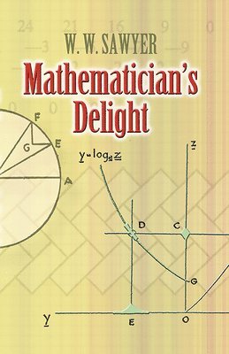 W. W. Sawyer - Mathematician's Delight, Häftad
