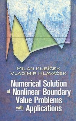 Numerical Solution of Nonlinear Boundary Value Problems with Applications 1