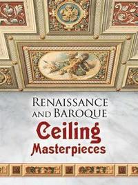 bokomslag Renaissance and Baroque Ceiling Masterpieces