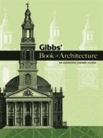 bokomslag Gibbs' Book of Architecture