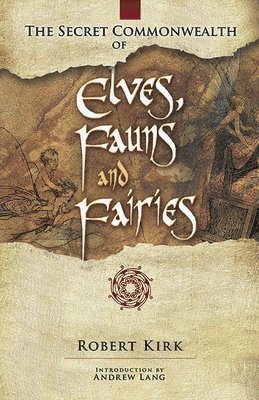 The Secret Commonwealth of Elves, Fauns and Fairies 1