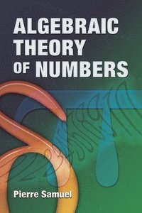 bokomslag Algebraic Theory of Numbers