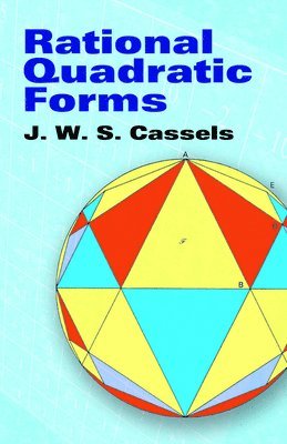 J. W. S. Cassels - Rational Quadratic Forms, Häftad