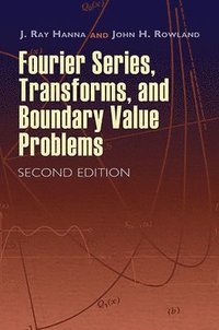 bokomslag Fourier Series, Transforms, and Boundary Value Problems