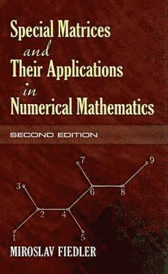 Special Matrices and Their Applications in Numerical Mathematics 1
