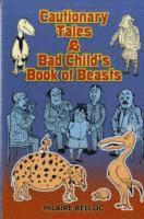 bokomslag Cautionary Tales and Bad Child's Book of Beasts