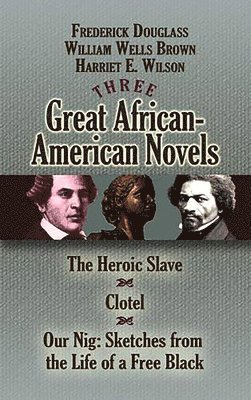 bokomslag Three Great African-American Novels