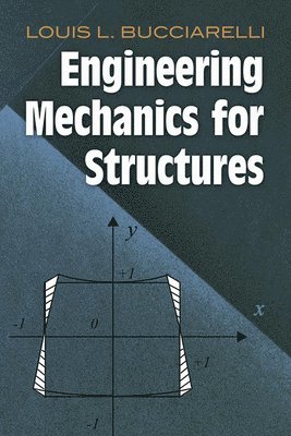 Arthur Sherman, Louis L Bucciarelli - Engineering Mechanics for Structures, Häftad