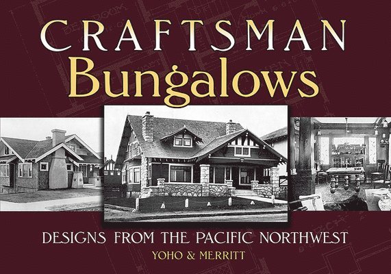 Yoho & Merritt, Yoho &. Merritt - Craftsman Bungalows, Häftad