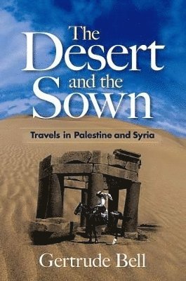 The Desert and the Sown 1