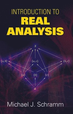 E.Bright Wilson, Michael J Schramm, Michael J. Schramm - Introduction to Real Analysis, Häftad