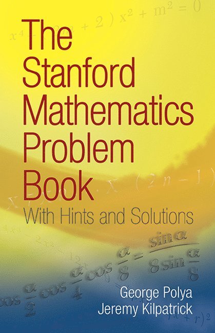 Stanford Mathematics Problem Book 1