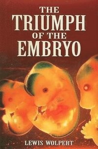 bokomslag The Triumph of the Embryo