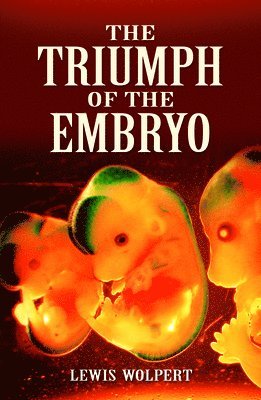 The Triumph of the Embryo 1