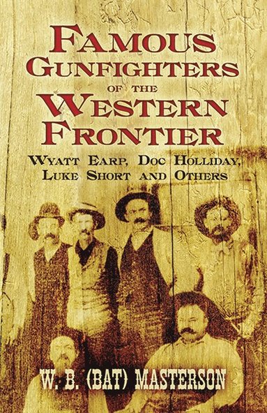 bokomslag Famous Gunfighters of the Western Frontier