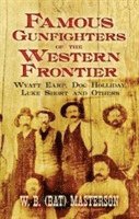 Famous Gunfighters of the Western Frontier 1