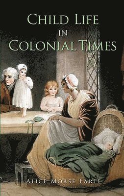 Child Life in Colonial Times