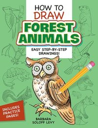bokomslag How to Draw Forest Animals: Step-By-Step Drawings!