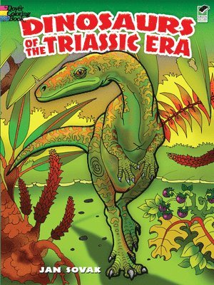 Jan Sovak - Dinosaurs of the Triassic Era, Häftad