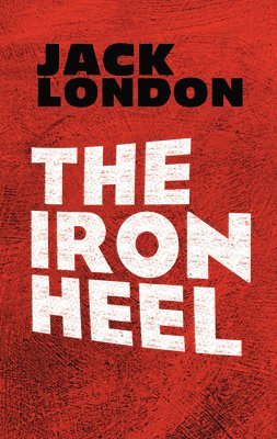 Jack London - The Iron Heel, Häftad